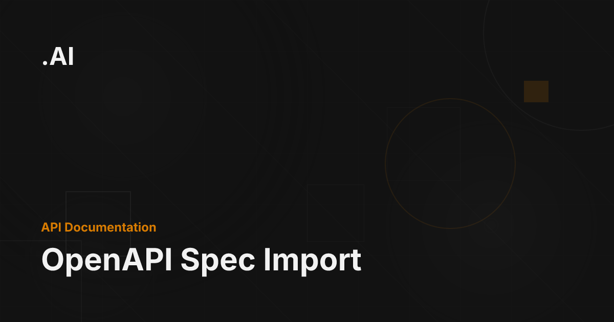 OpenAPI Spec Import - Documentation.AI